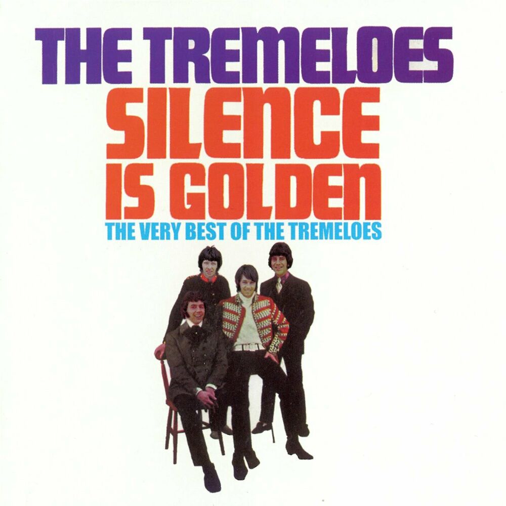 Picture of Silence Is Golden - The Very Best of The Tremeloes