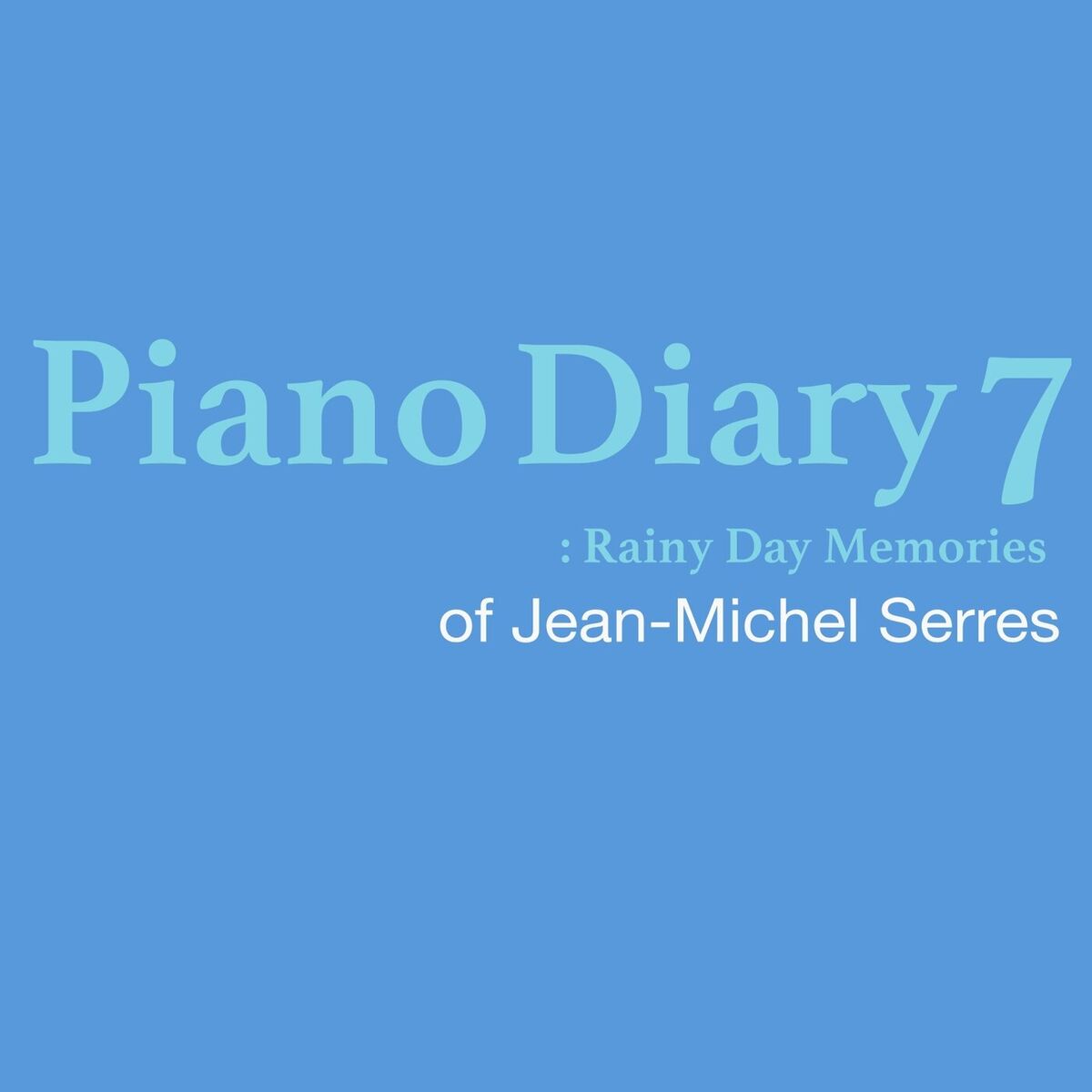 Album cover of Piano Diary 7: Rainy Day Memories