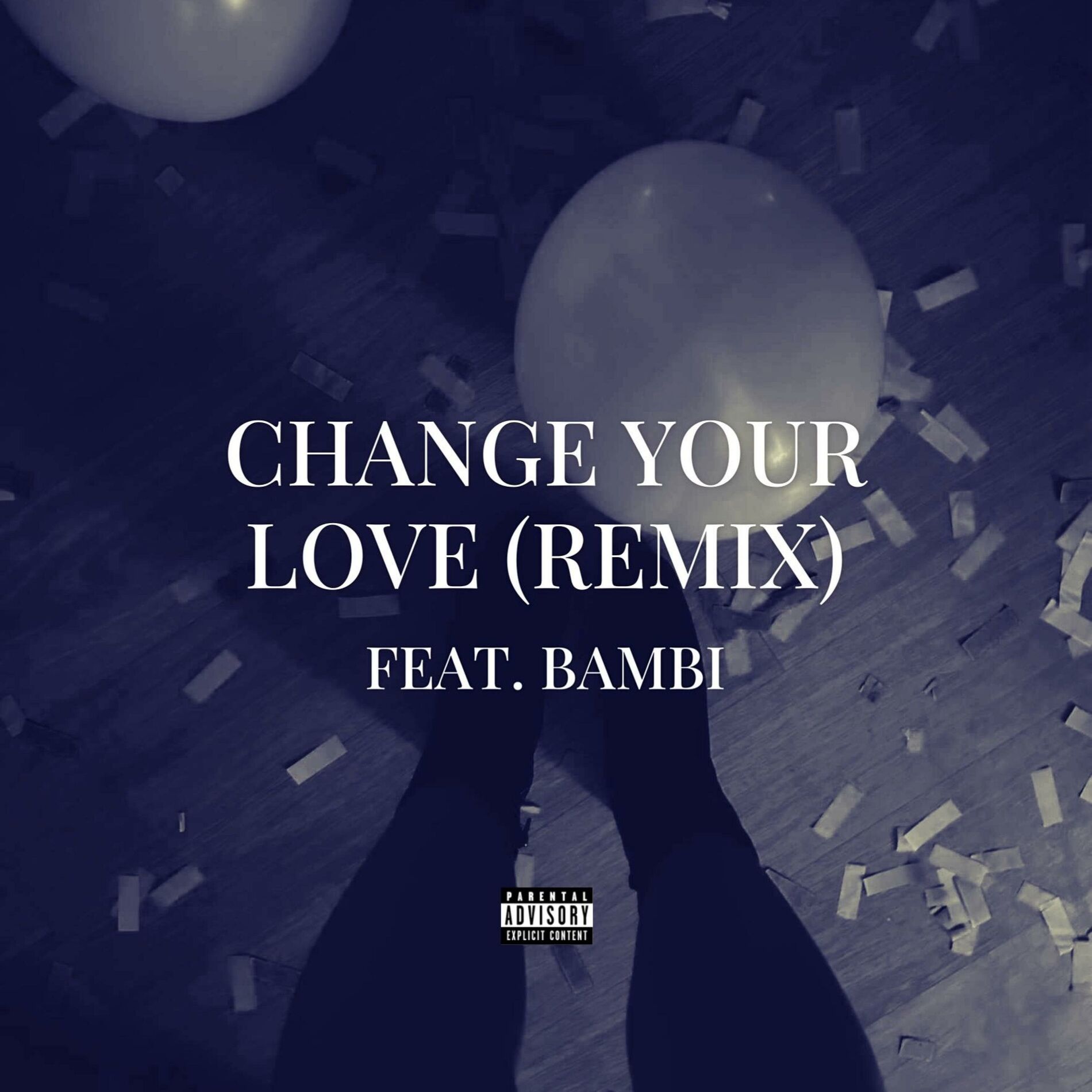 Album cover of Change Your Love (feat. Bambi) [Remix]