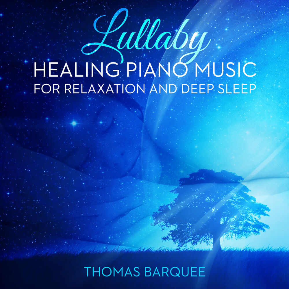 Picture of Lullaby: Healing Piano Music for Relaxation and Deep Sleep