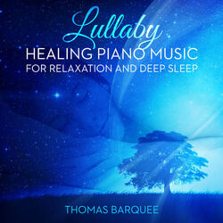 Cover of Lullaby: Healing Piano Music for Relaxation and Deep Sleep