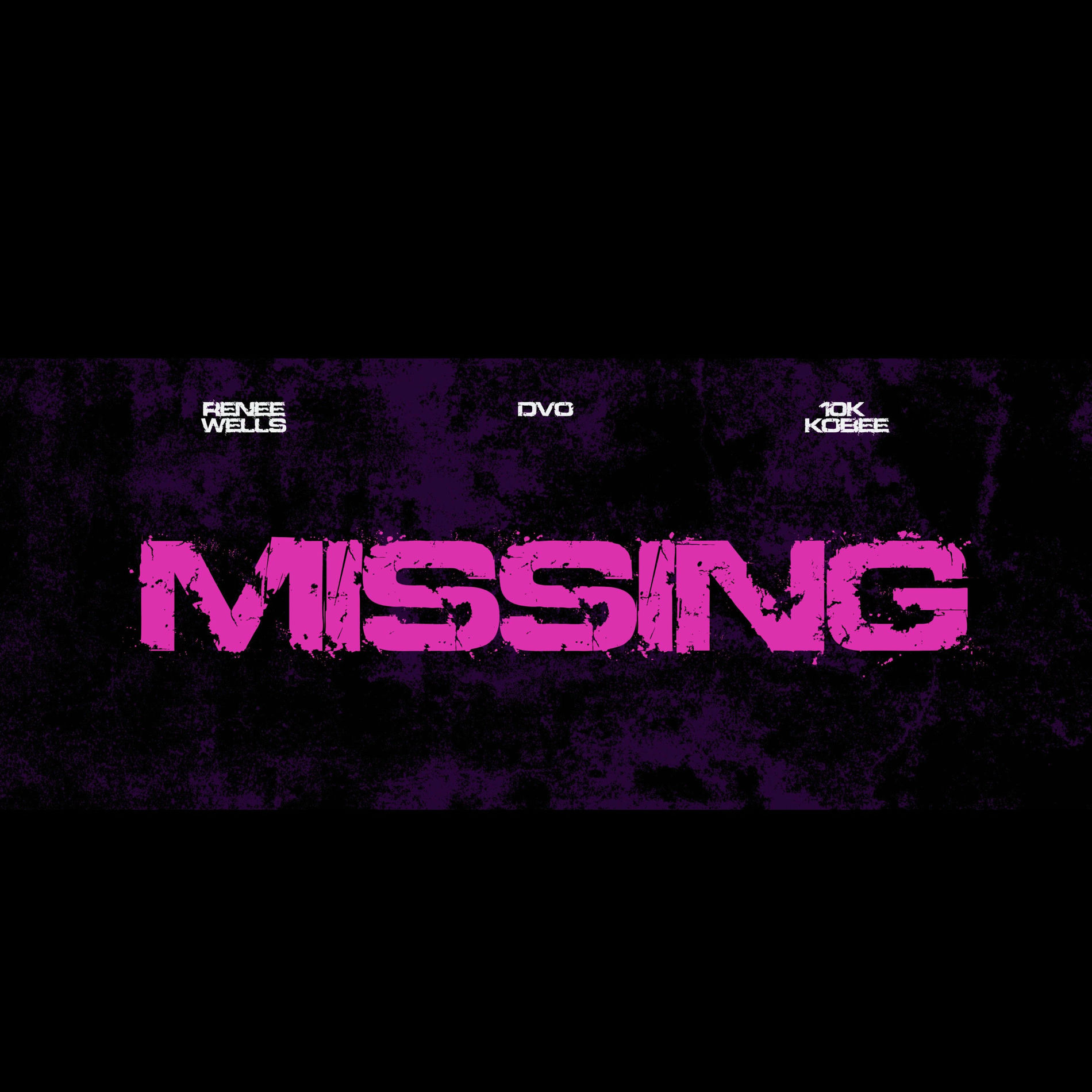 Album cover of MISSING (feat. 10k Kobee & DVO)
