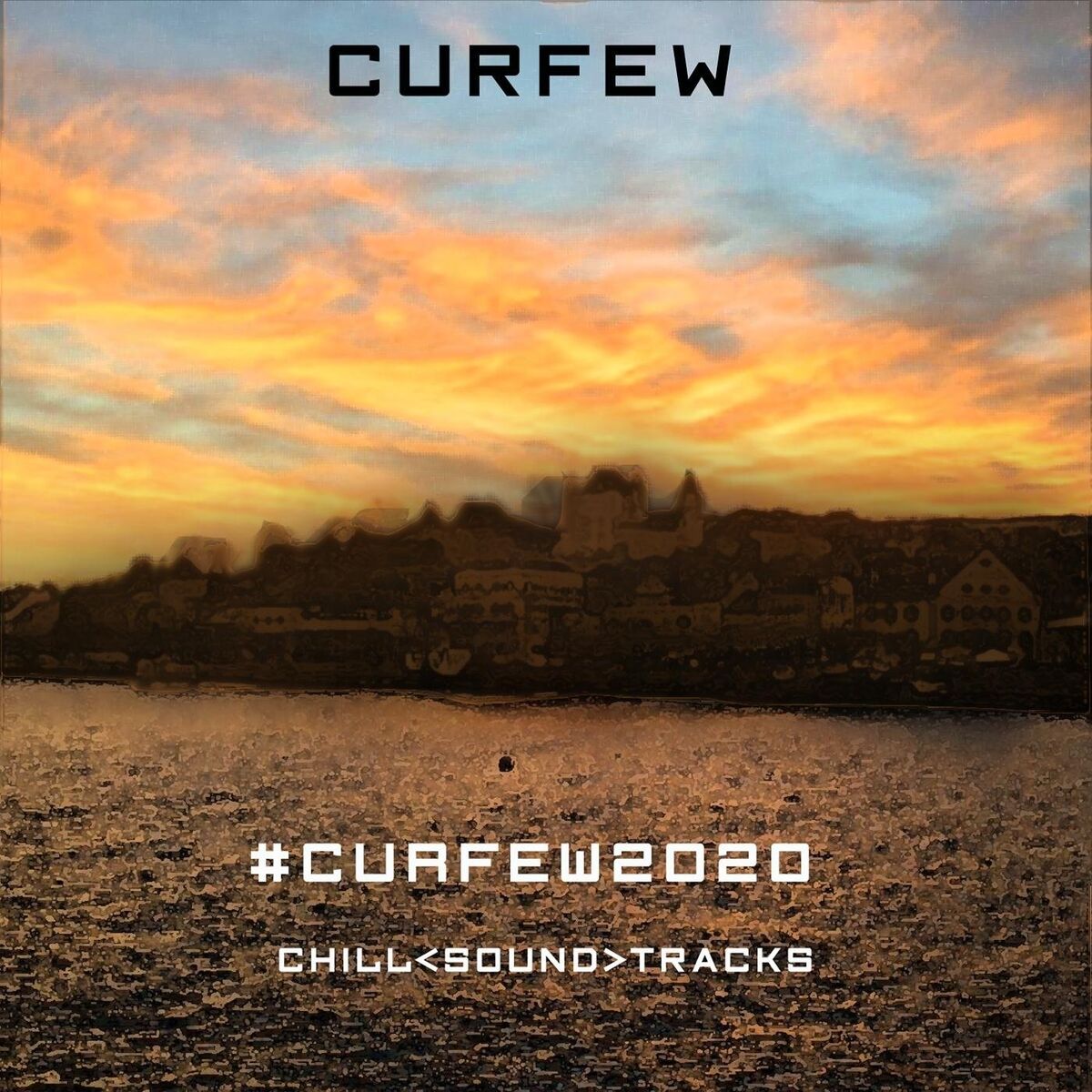 Album cover of #Curfew2020 (Chill-Sound-Tracks)