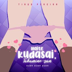 Cover of Baby Baby Baby (Haite Kudasai, Takamine-San Opening)