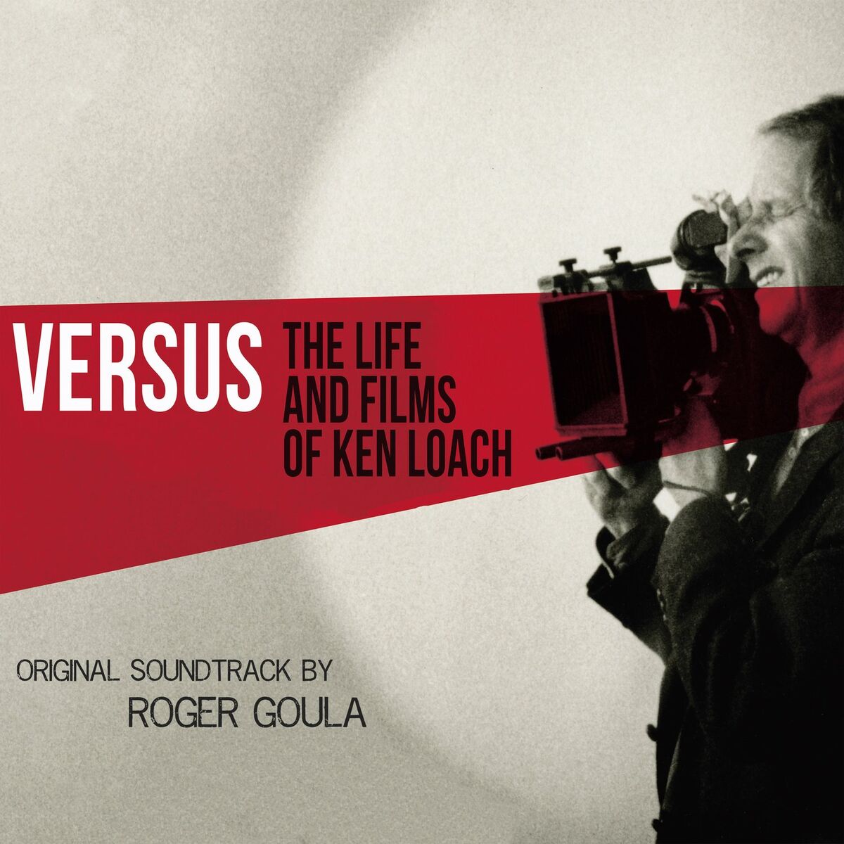 Album cover of Versus: The Life and Films of Ken Loach (Original Motion Picture Soundtrack)