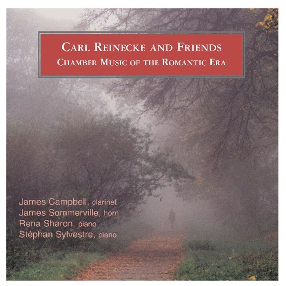 Picture of Carl Reinecke And Friends Chamber Music Of The Romantic Era
