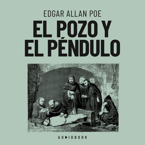 El pozo y el péndulo (Completo)