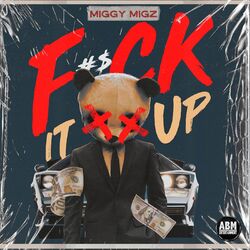 Cover of F#$ck It Up