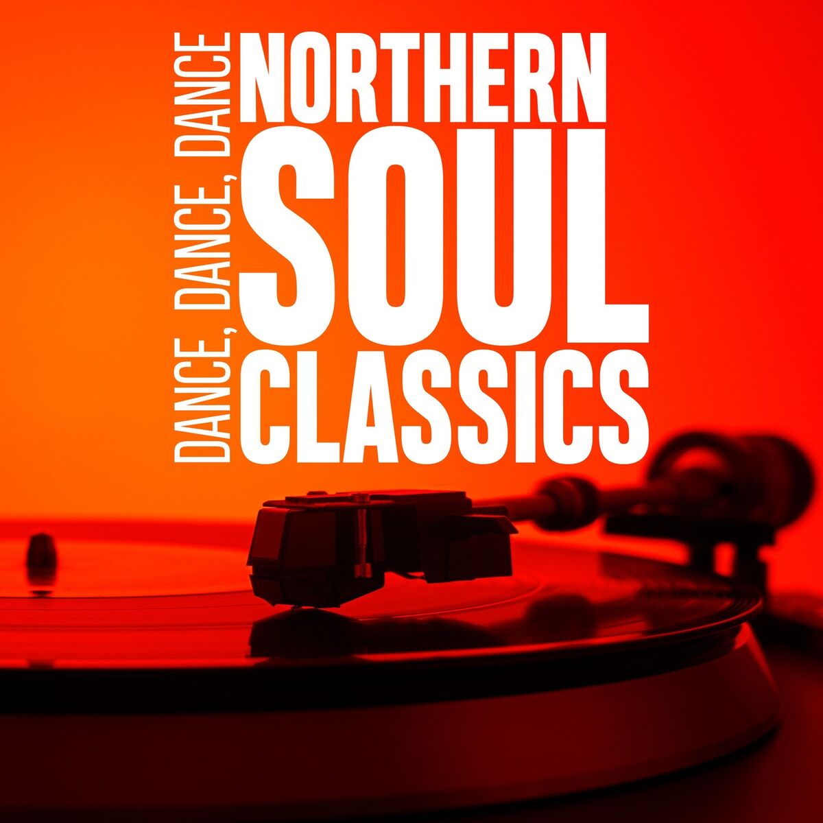Album cover of Dance, Dance, Dance: Northern Soul Classics