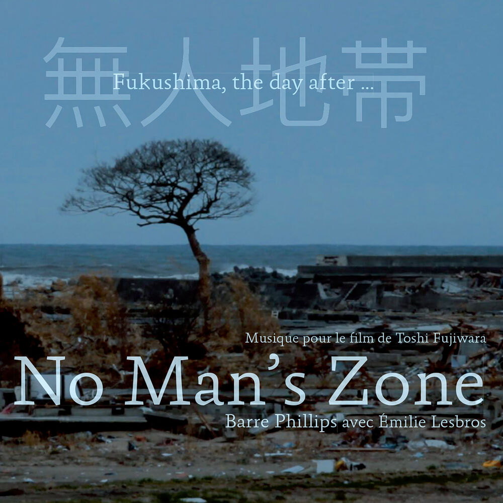 Picture of No Man's Zone (Fukushima, the Day After...) [Original Motion Picture Soundtrack]