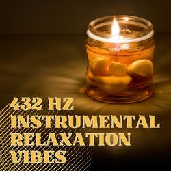 Cover of 432 Hz Instrumental Relaxation Vibes