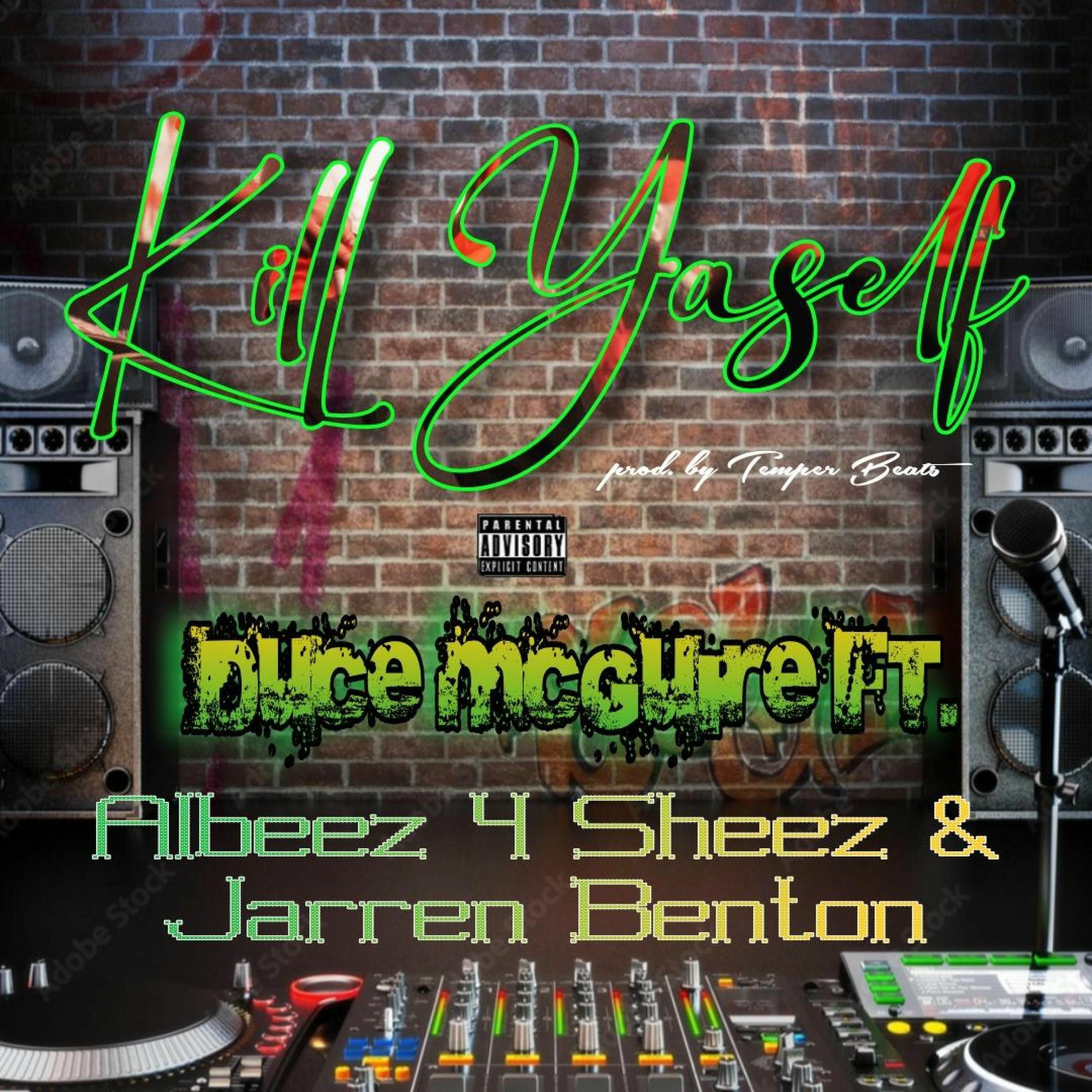 Album cover of Kill Ya Self (feat. Jarren Benton & Albeez4sheez)