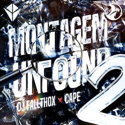 MONTAGEM UNFOUND 2