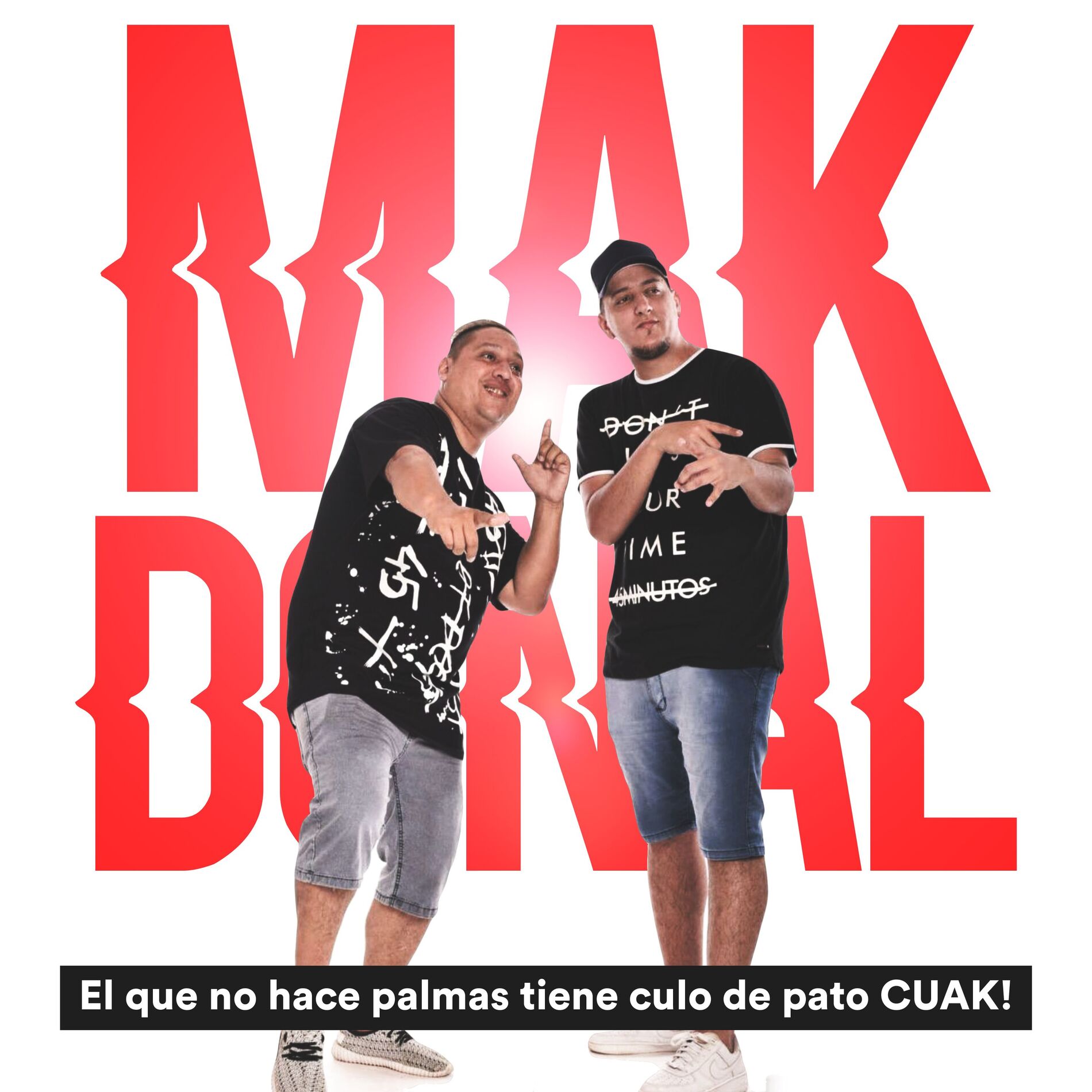 Album cover of ¡el Que No Hace Palmas Tiene Culo De Pato Cuak!