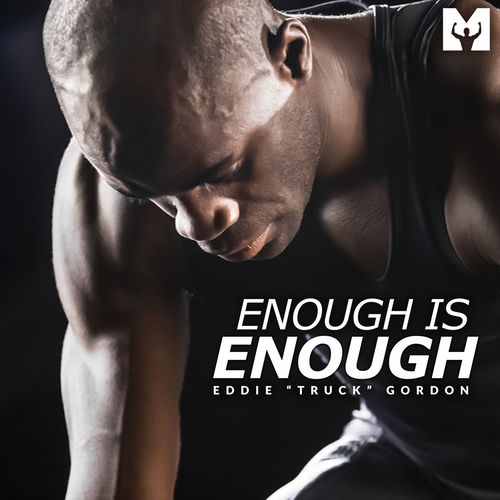 Descargar Enough Is Enough (Motivational Speech) - Eddie Truck Gordon MP3