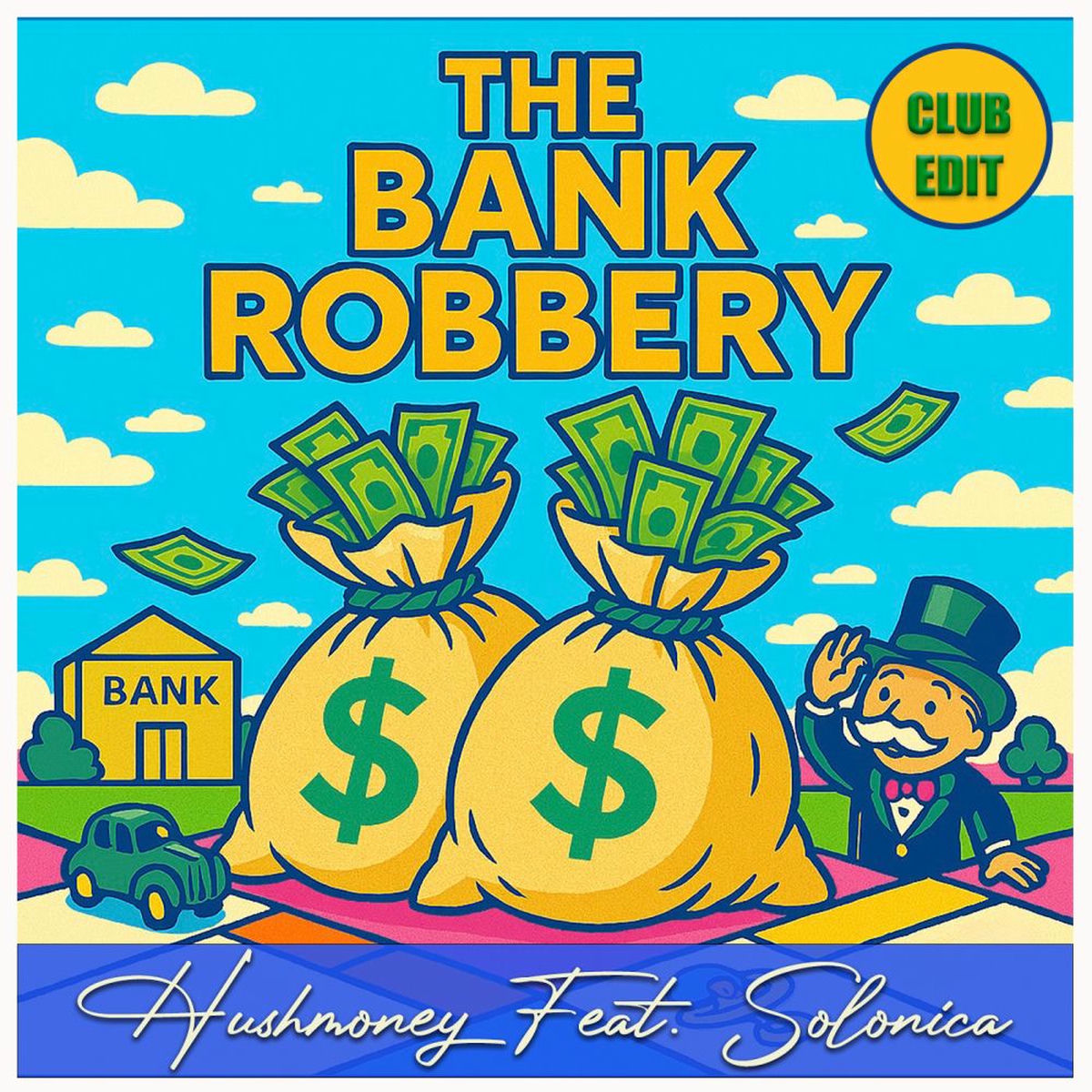 Album cover of The Bank Robbery Club Edit