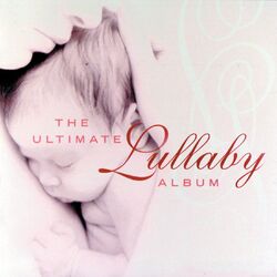 Cover of The Ultimate Lullaby Album