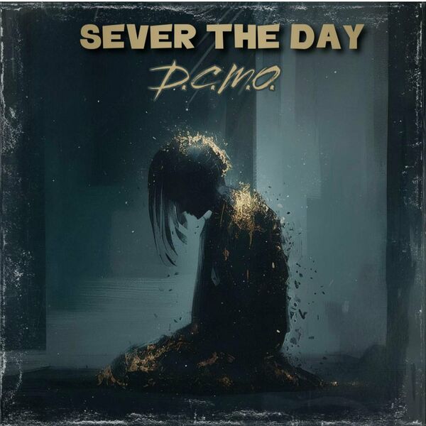 SEVER THE DAY - DCMO [single] (2025)