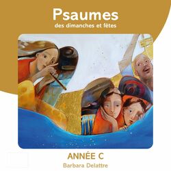 Cover of Psaumes des dimanches et fêtes, année C
