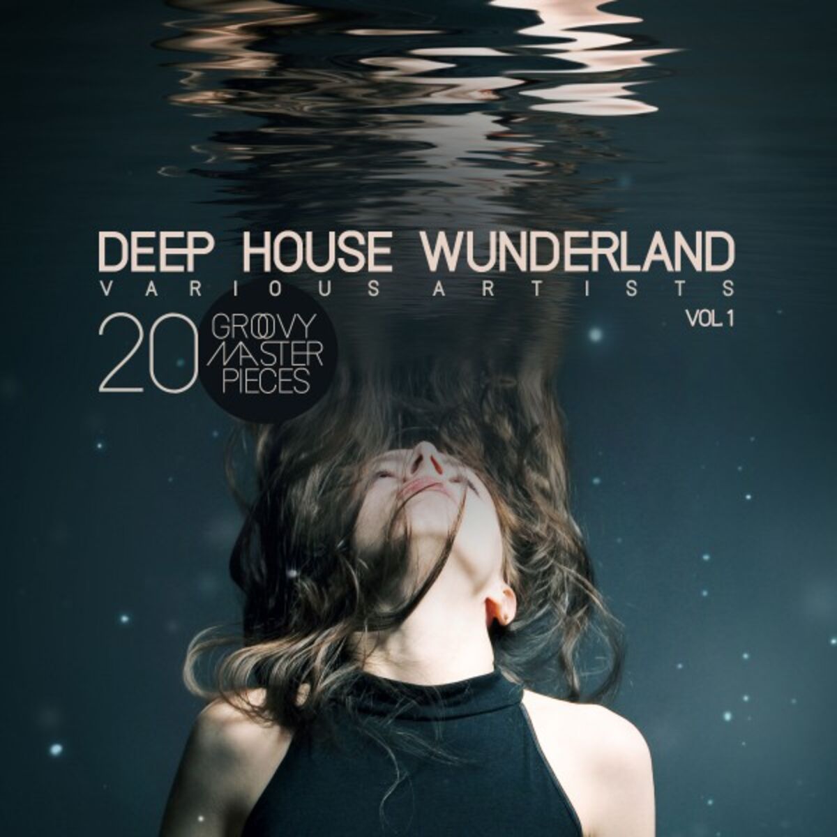 Album cover of Deep House Wunderland, Vol. 1 (20 Groovy Master Pieces)
