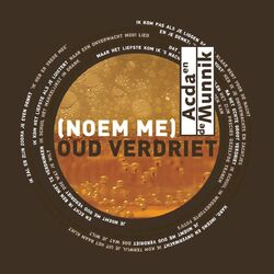 Cover of (Noem Me) Oud Verdriet