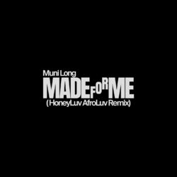 Cover of Made For Me (HoneyLuv AfroLuv Remix)