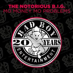 Cover of Mo Money Mo Problems (feat. Puff Daddy & Mase)