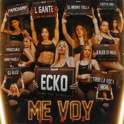 Cover of Me Voy (Remix) [feat. L-Gante, Kaleb Di Masi, Tirri La Roca, Cotto Rng, HDR, DJ Alex, Omar Varela, Preciau]
