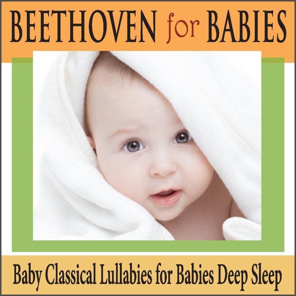 Picture of Beethoven for Babies: Baby Classical Lullabies for Babies Deep Sleep