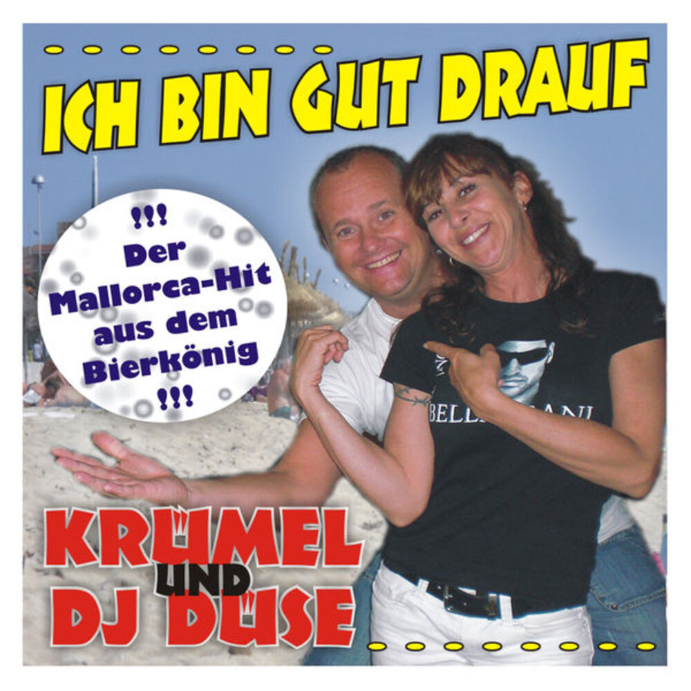 Picture of Ich bin gut drauf (Der Mallorca Hit aus dem Bierkönig)