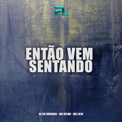 Cover of Então Vem Sentando