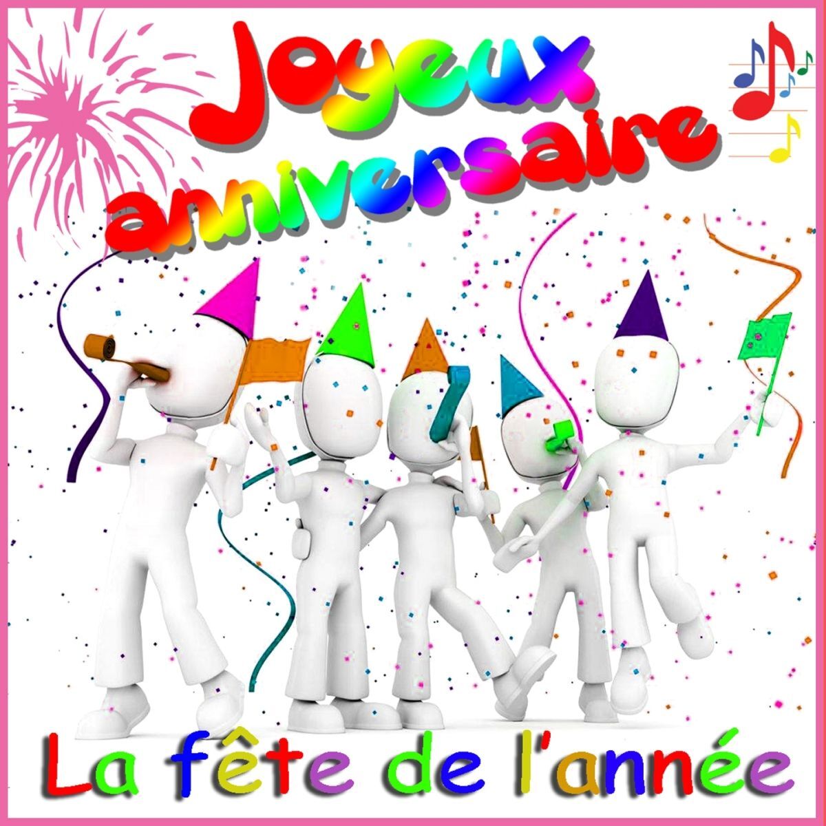 Album cover of Joyeux anniversaire (La fête de l'année - Ma plus belle fête)