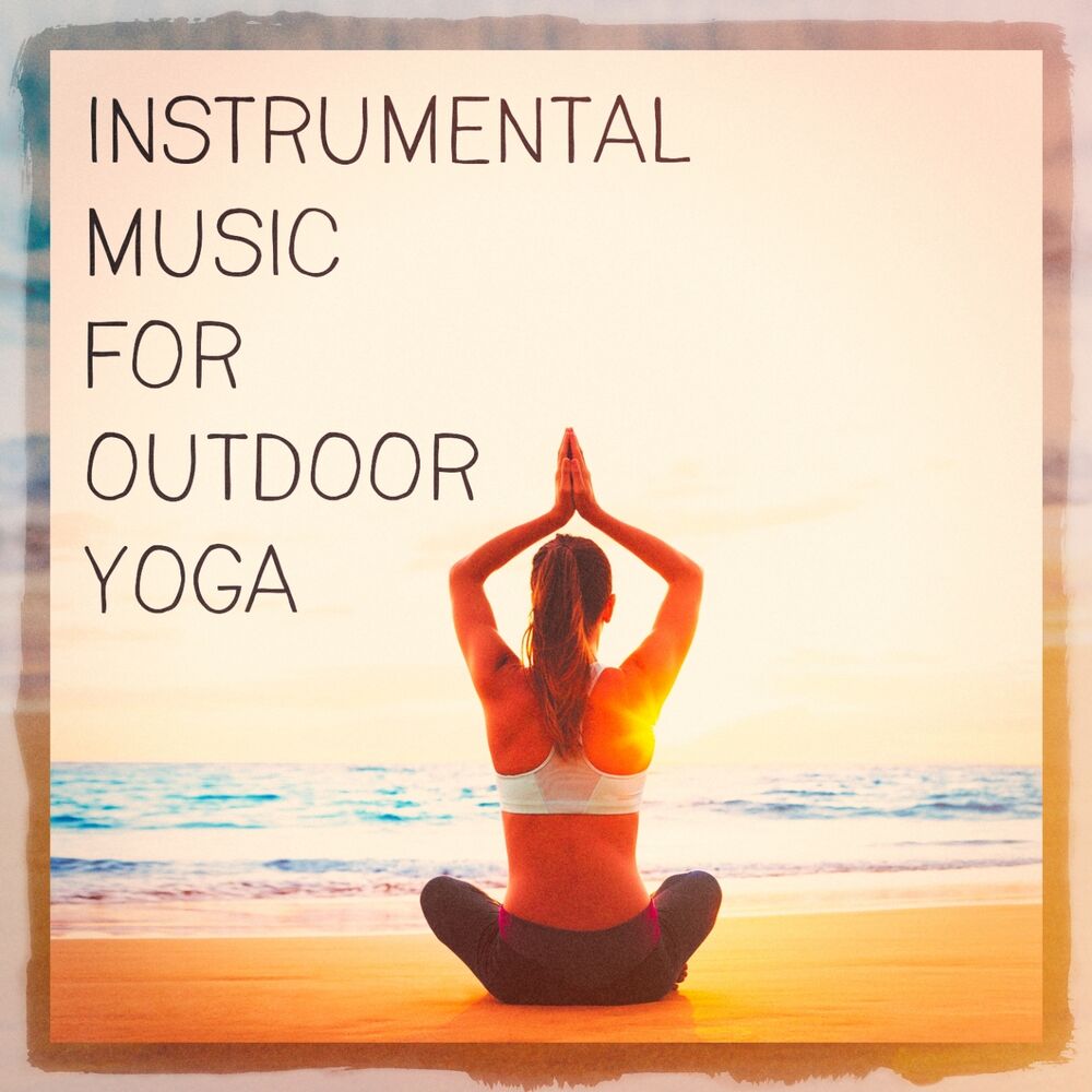 Picture of Instrumental Music for Outdoor Yoga