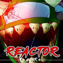 Cover of Reactor (Metal Version)