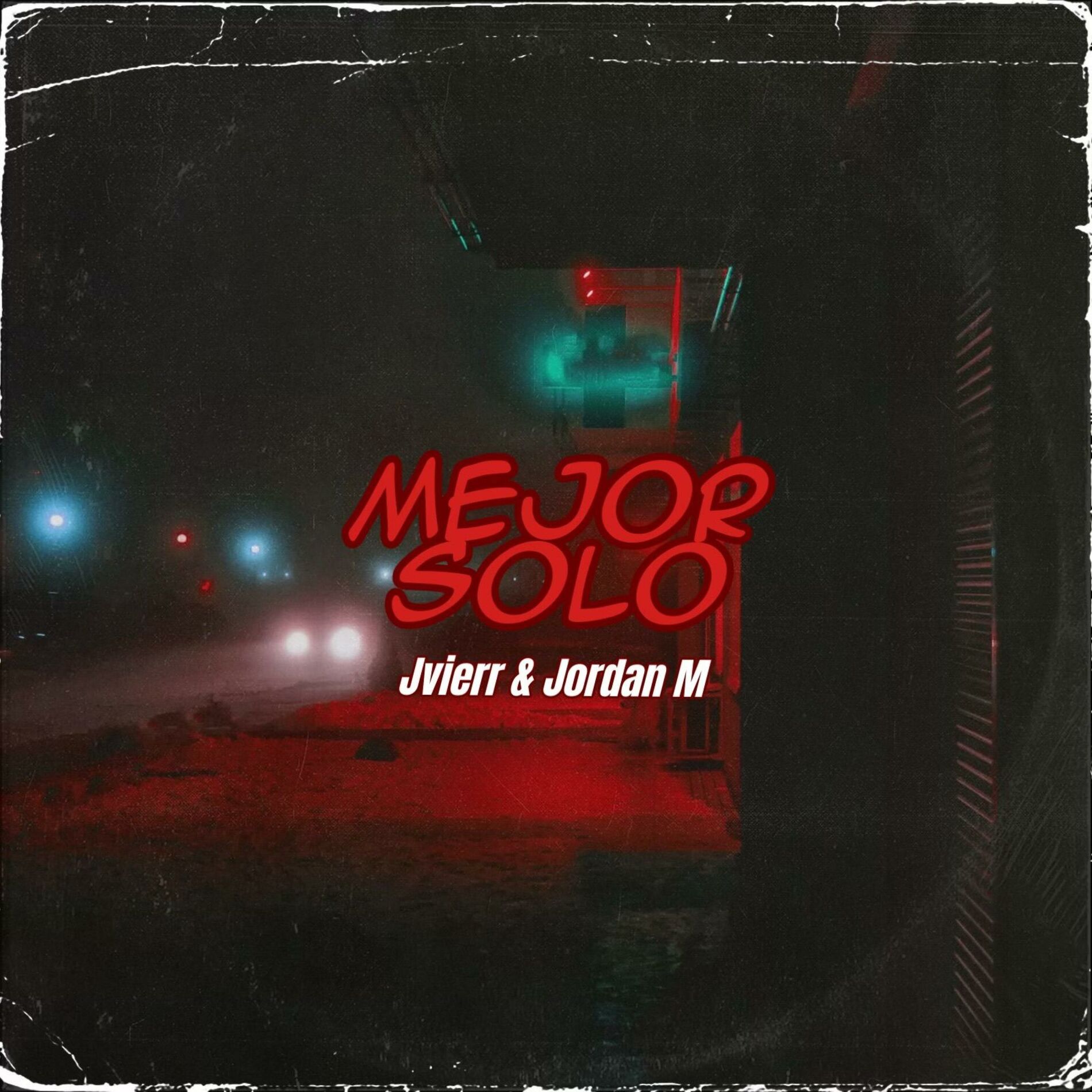 Album cover of Mejor Solo (feat. Jordan M)