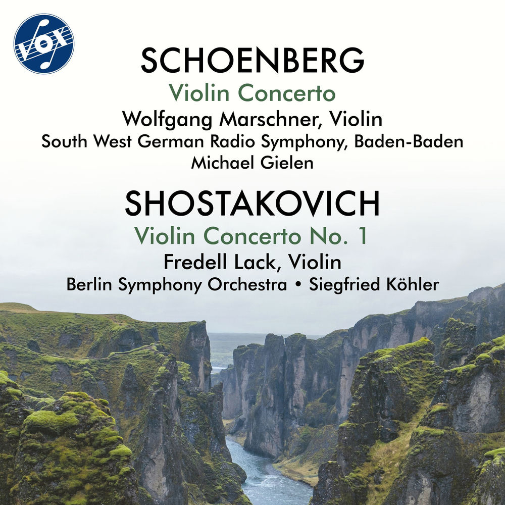 Schoenberg: Violin Concerto, Op. 36 - Shostakovich: Violin Concerto No. 1 in A Minor, Op. 77