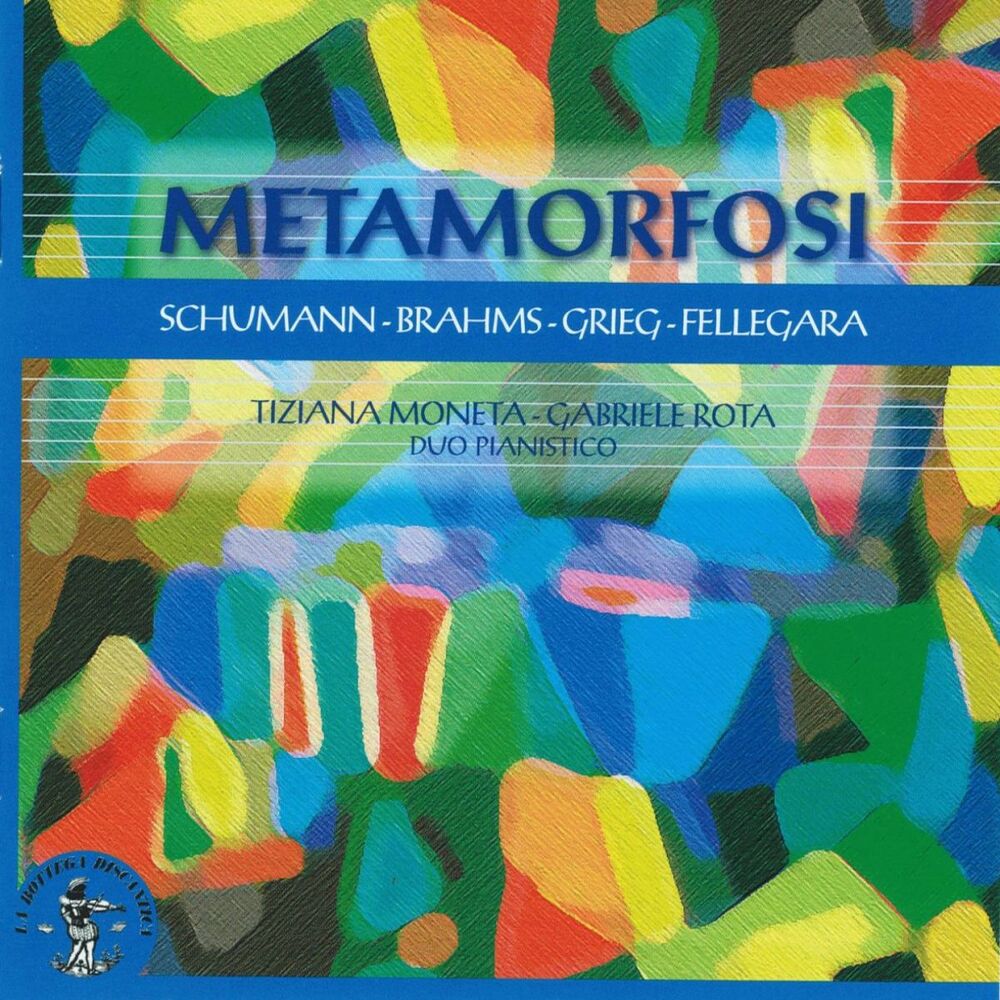 Picture of Schumann, Brahms, Grieg, Fellegara : Metamorfosi
