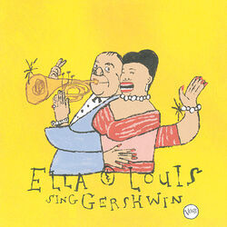 Cover of Our Love Is Here To Stay: Ella & Louis Sing Gershwin