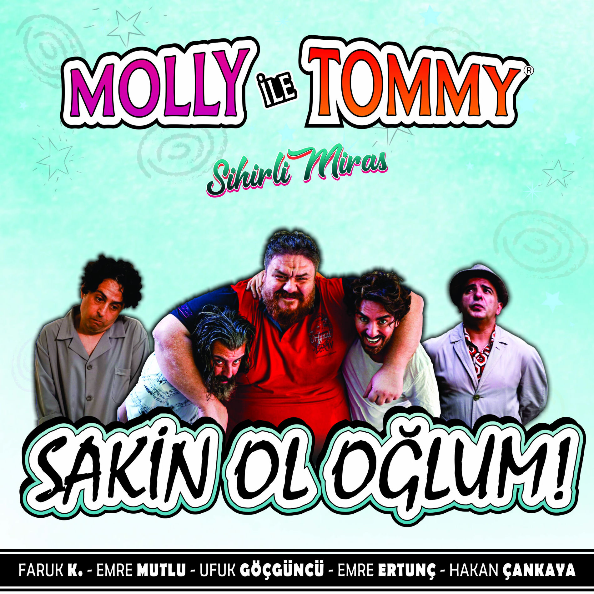 Album cover of Sakin Ol Oğlum (Molly Ile Tommy Sihirli Miras Orijinal Film Müziği)