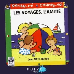 Cover of Danse-mi, chante-moi (Les voyages, l'amitié)