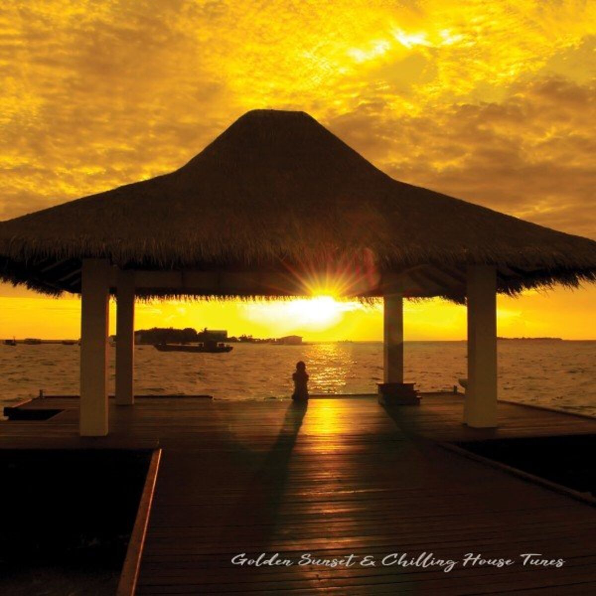 Album cover of Golden Sunset & Chilling House Tunes