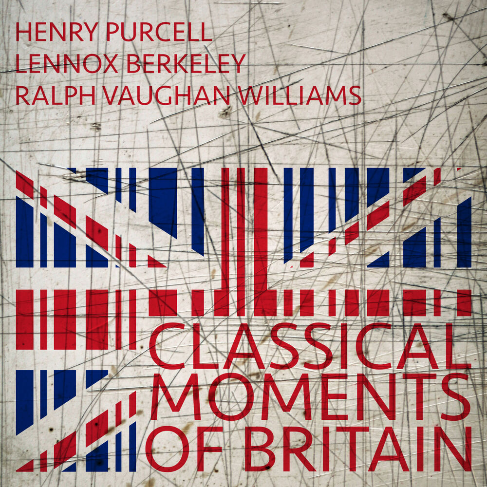 Picture of Henry Purcell, Lennox Berkeley, Ralph Vaughan Williams: Classical Moments of Britain