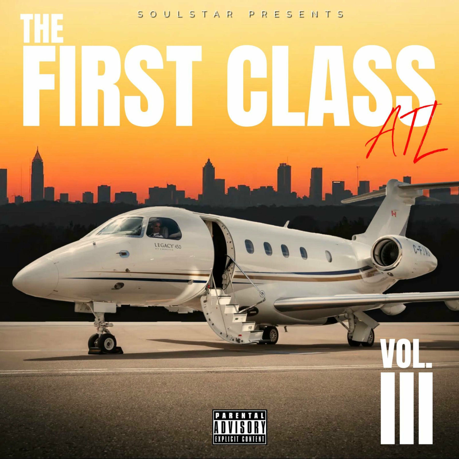 Album cover of Soulstar Presents: The First Class ATL (A Compilation Album), Vol. 3