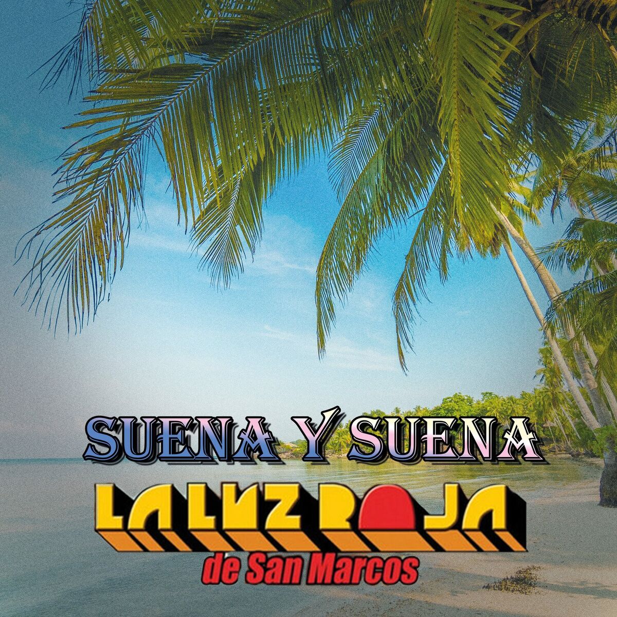Album cover of Suena Y Suena la Luz Roja de San Marcos