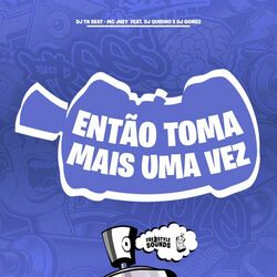 Cover of Então Toma Mais Uma Vez