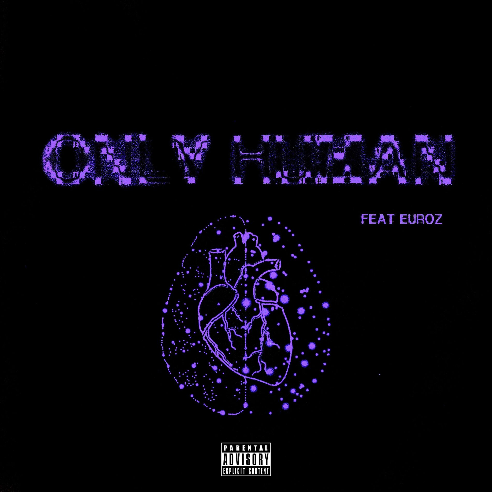 Album cover of Only Human (feat. Euroz)
