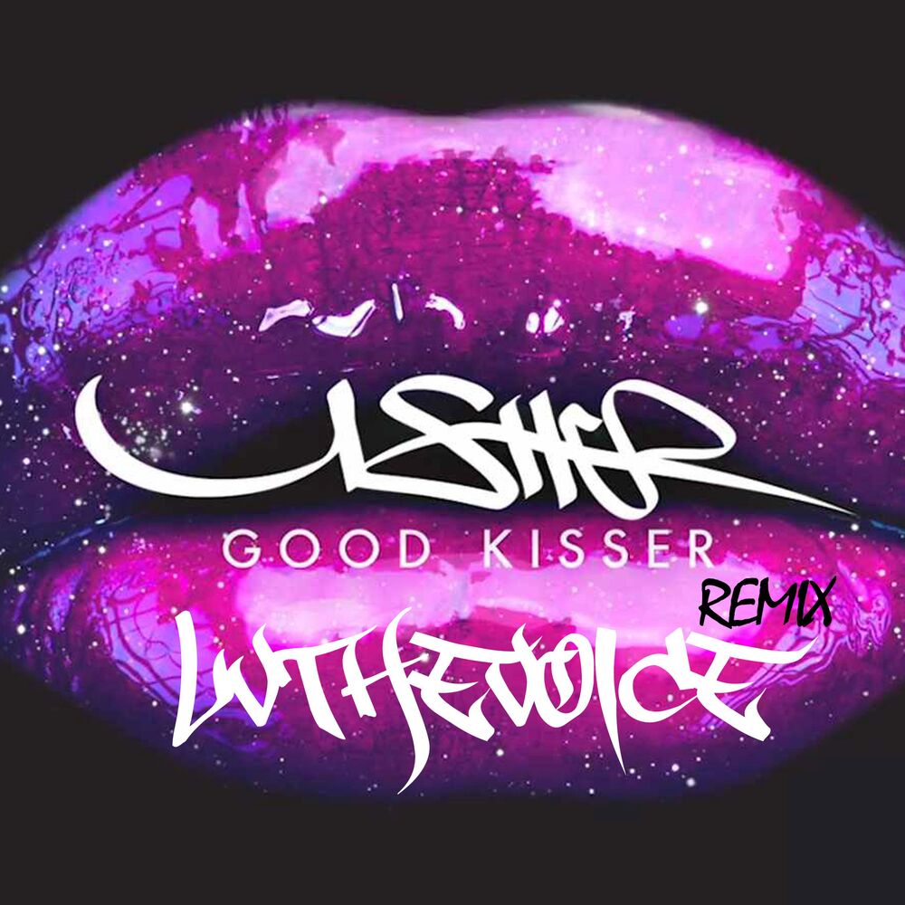 Picture of Good Kisser Remix