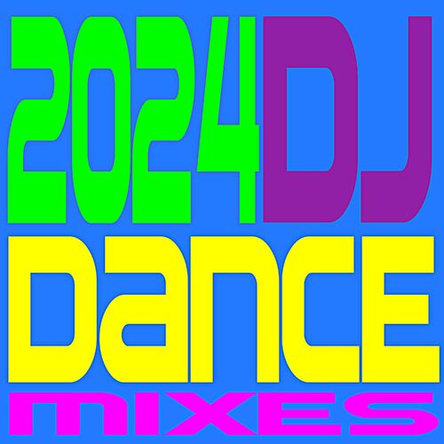 Dance Hits Remixed 2024 Dj Dance Mixes Songtexte Und Songs Deezer 4140