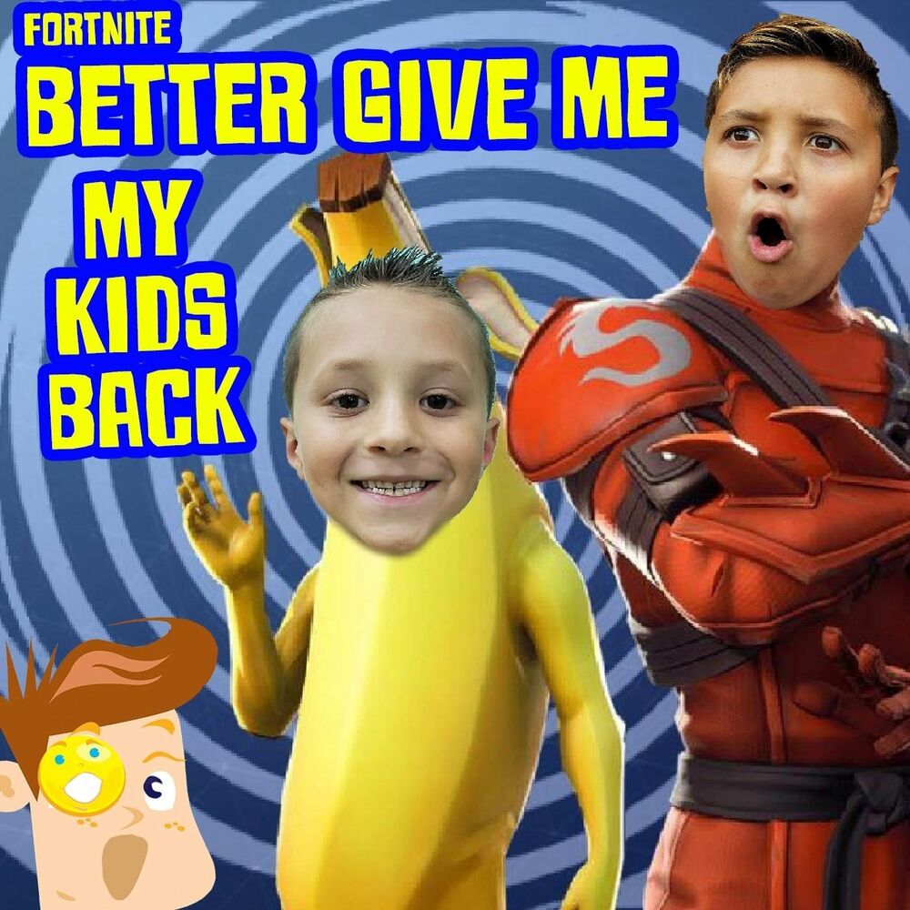 Picture of Fortnite Better Give Me My Kids Back