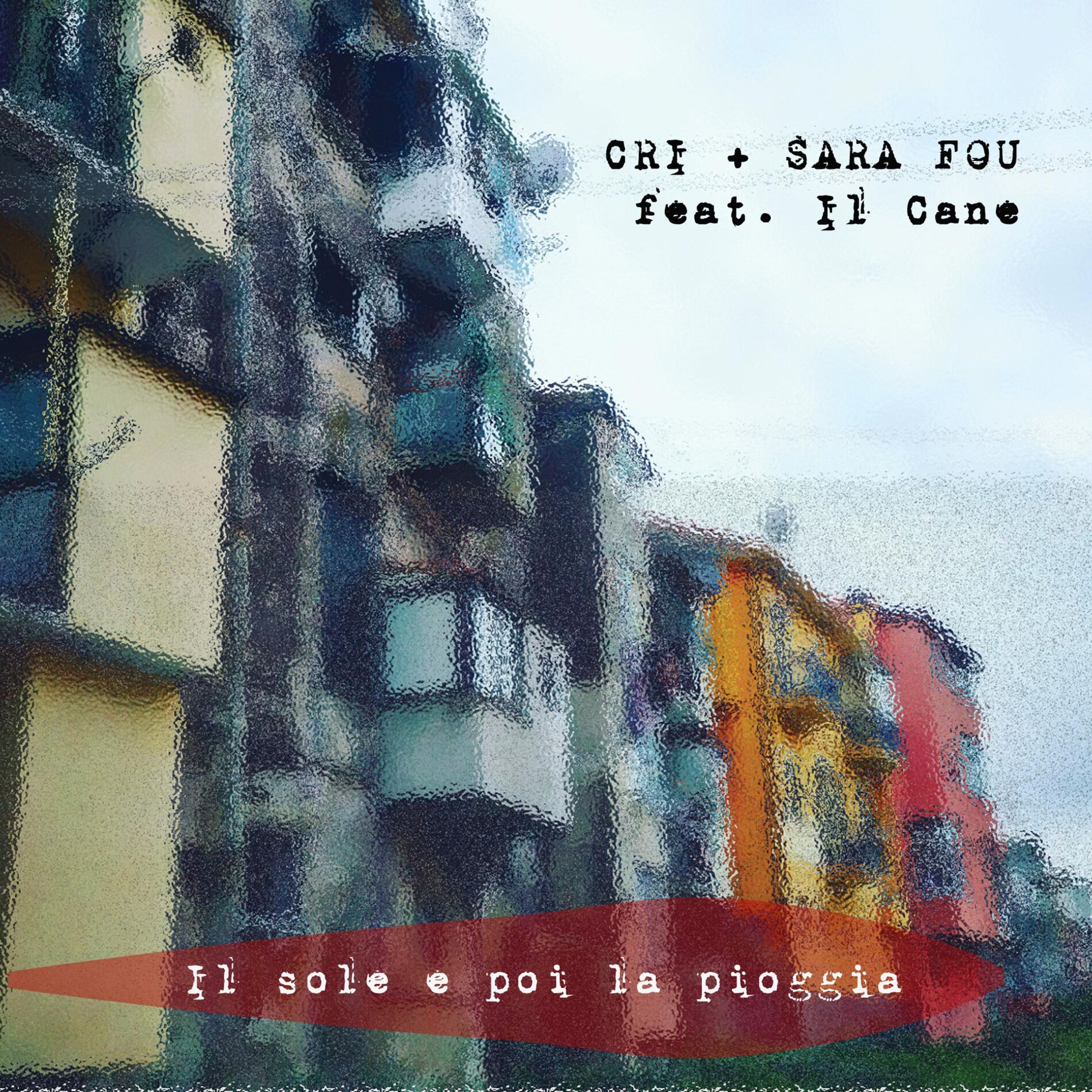Album cover of Il sole e poi la pioggia (feat. Il Cane)
